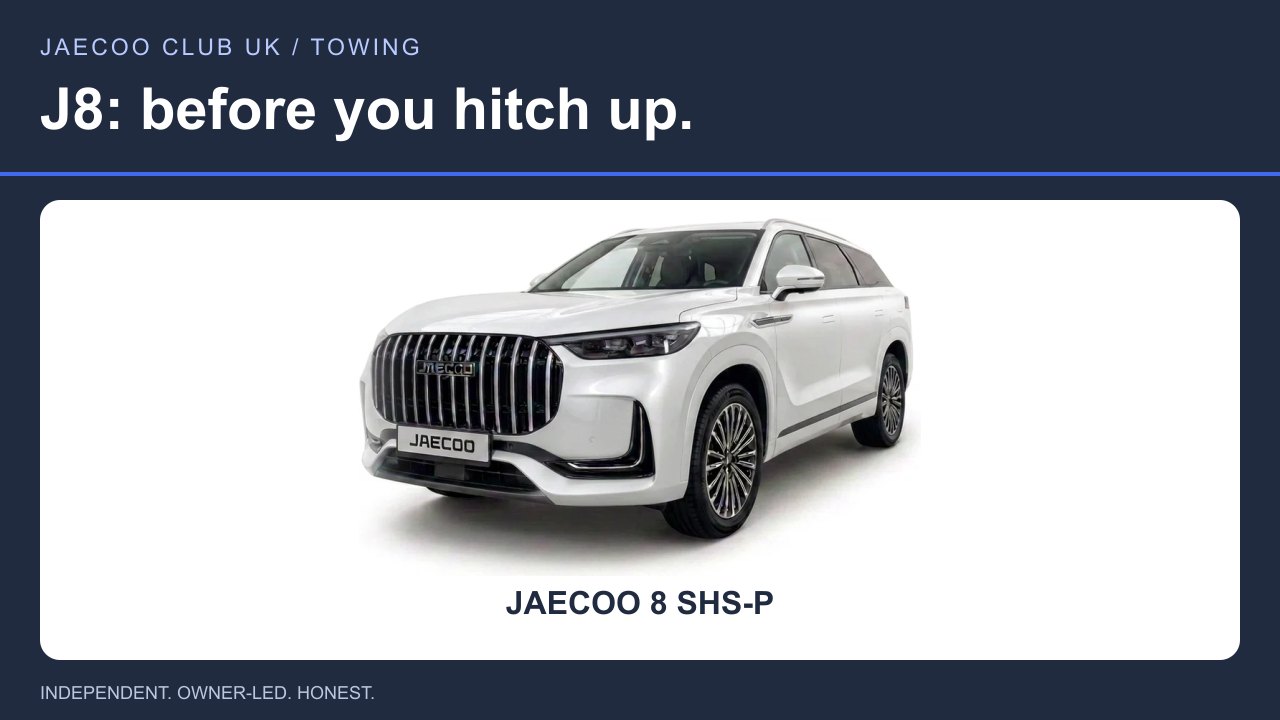 JAECOO 8 SHS-P — J8: before you hitch up.
